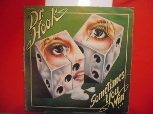 DR. HOOK - SOMETIMES YOU WIN VINYL, LP, RECORD.